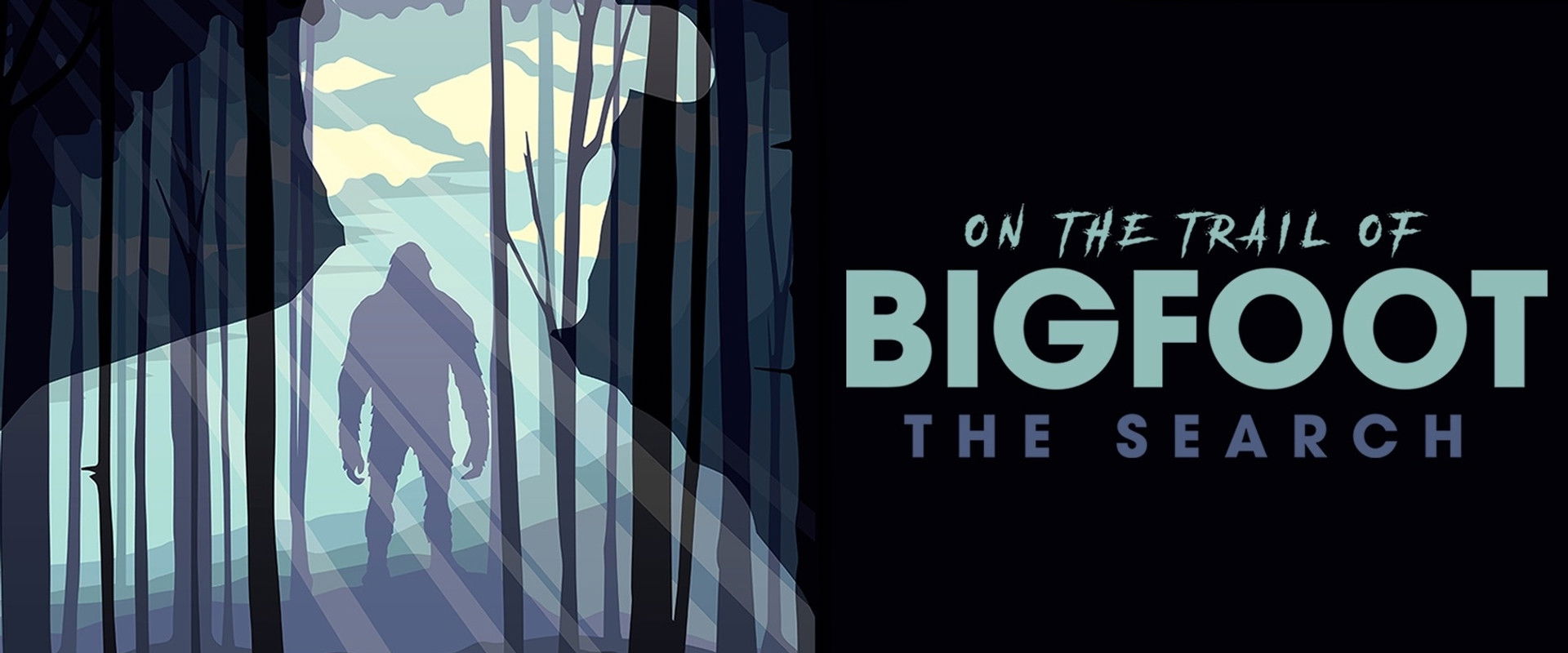 On the Trail of Bigfoot: The Search's banner image