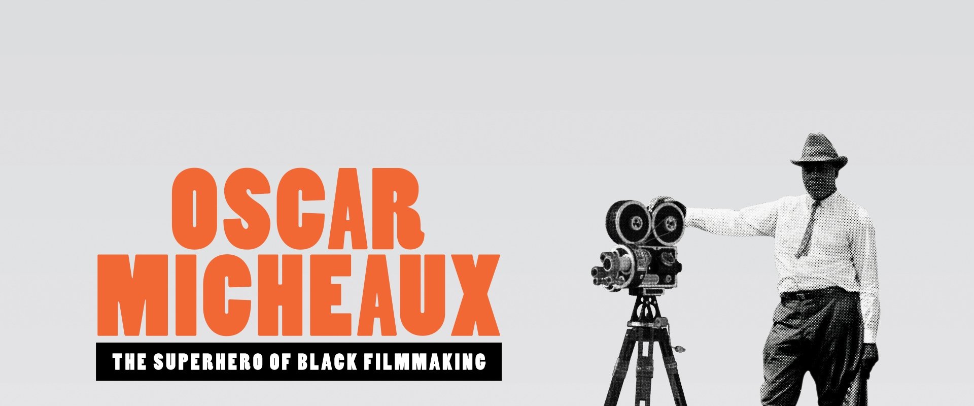Oscar Micheaux: The Superhero of Black Filmmaking