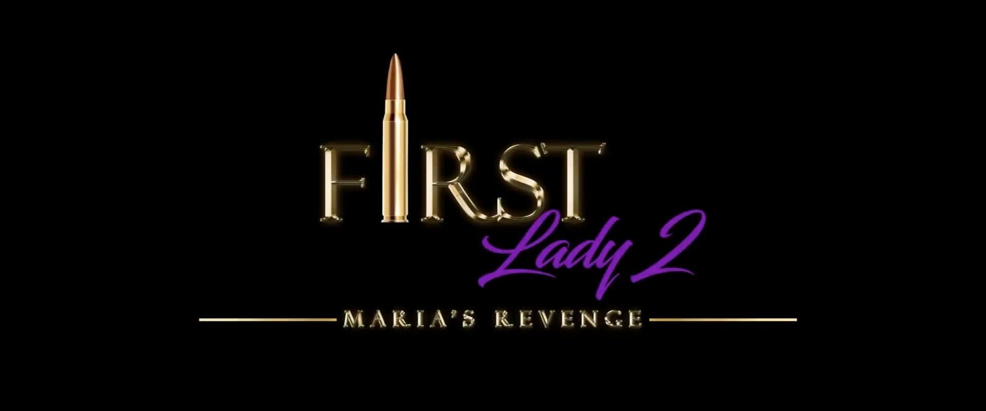 First Lady II: Maria's Revenge