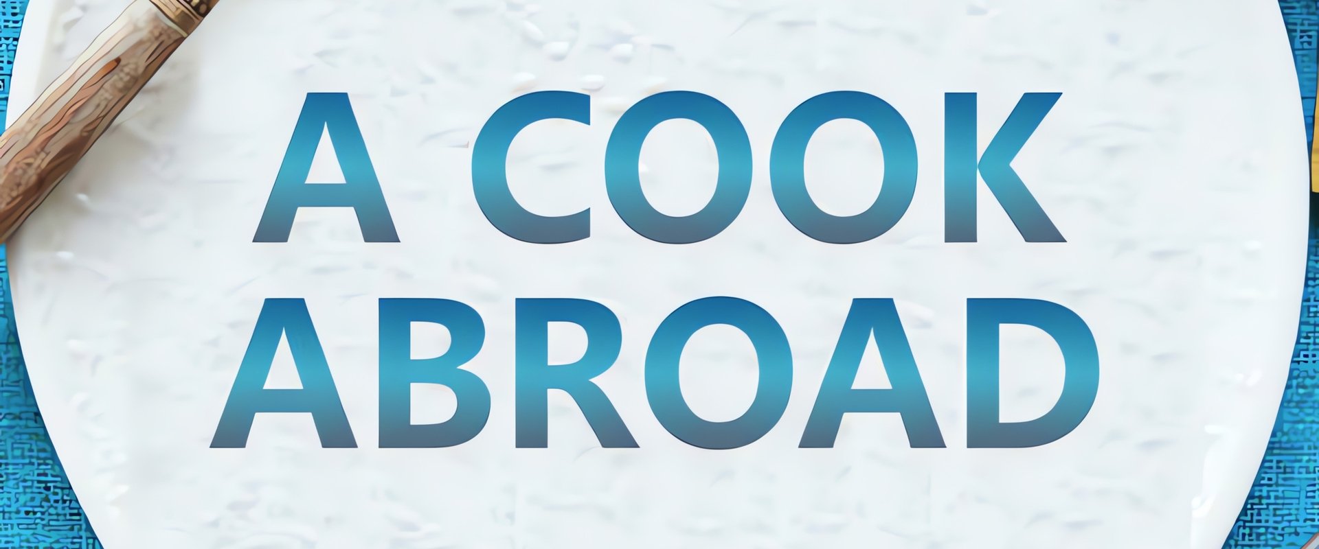 A Cook Abroad
