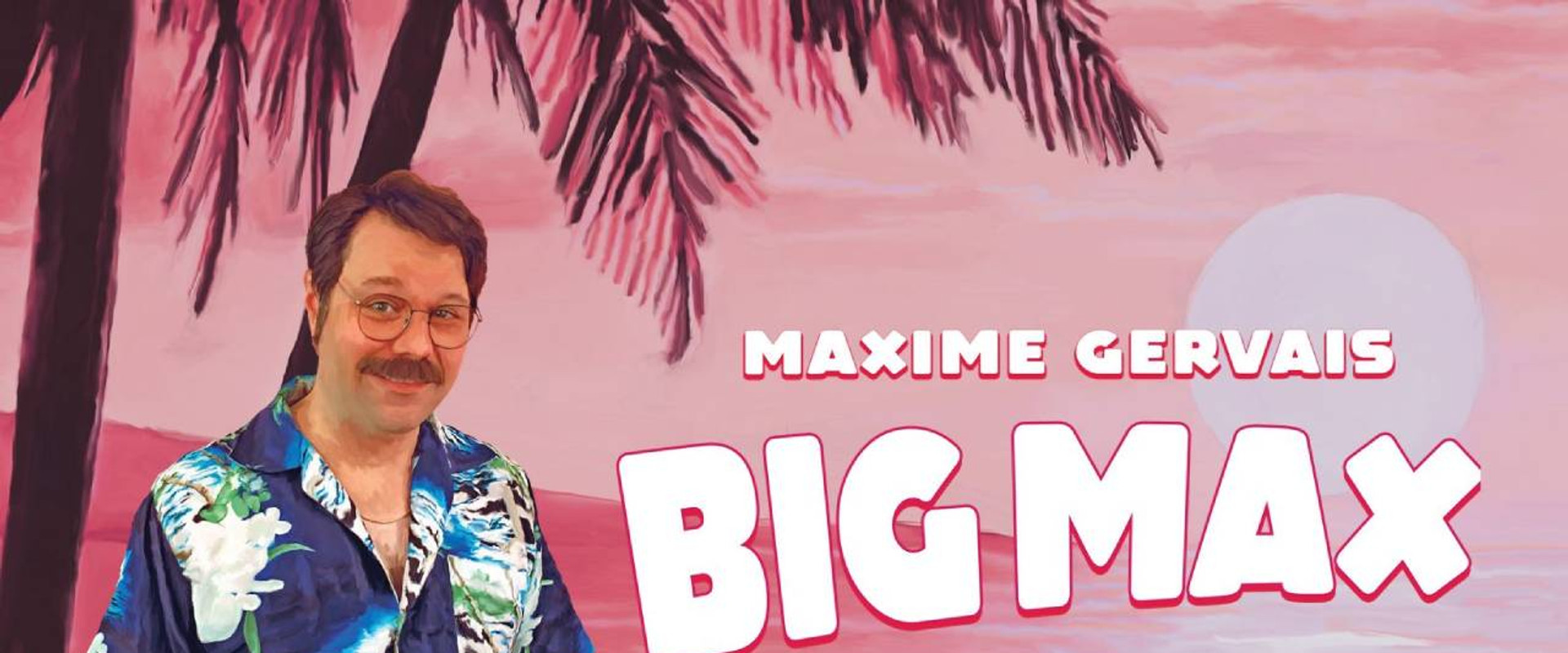 Maxime Gervais - BIG MAX's banner image