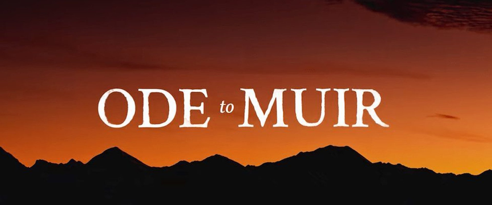 Ode to Muir: The High Sierra