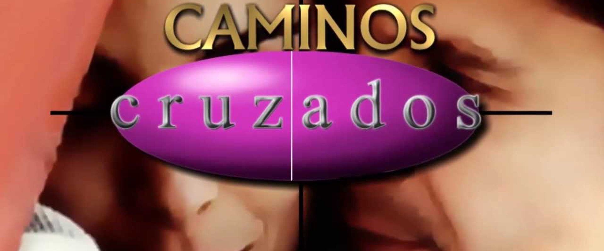 Caminos cruzados