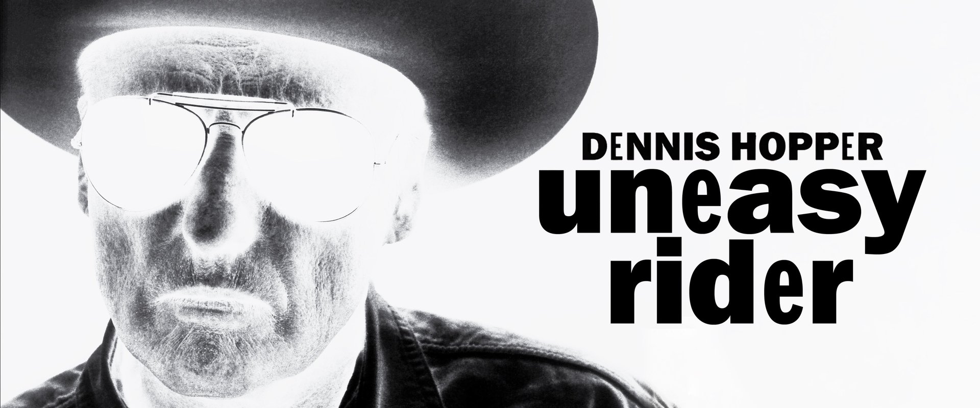 Dennis Hopper: Uneasy Rider