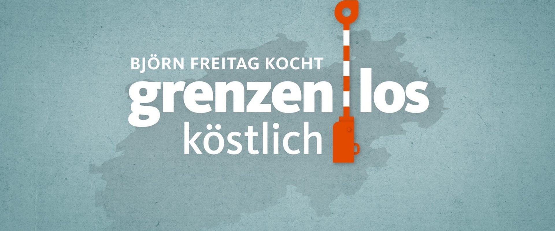 Björn Freitag kocht grenzenlos köstlich