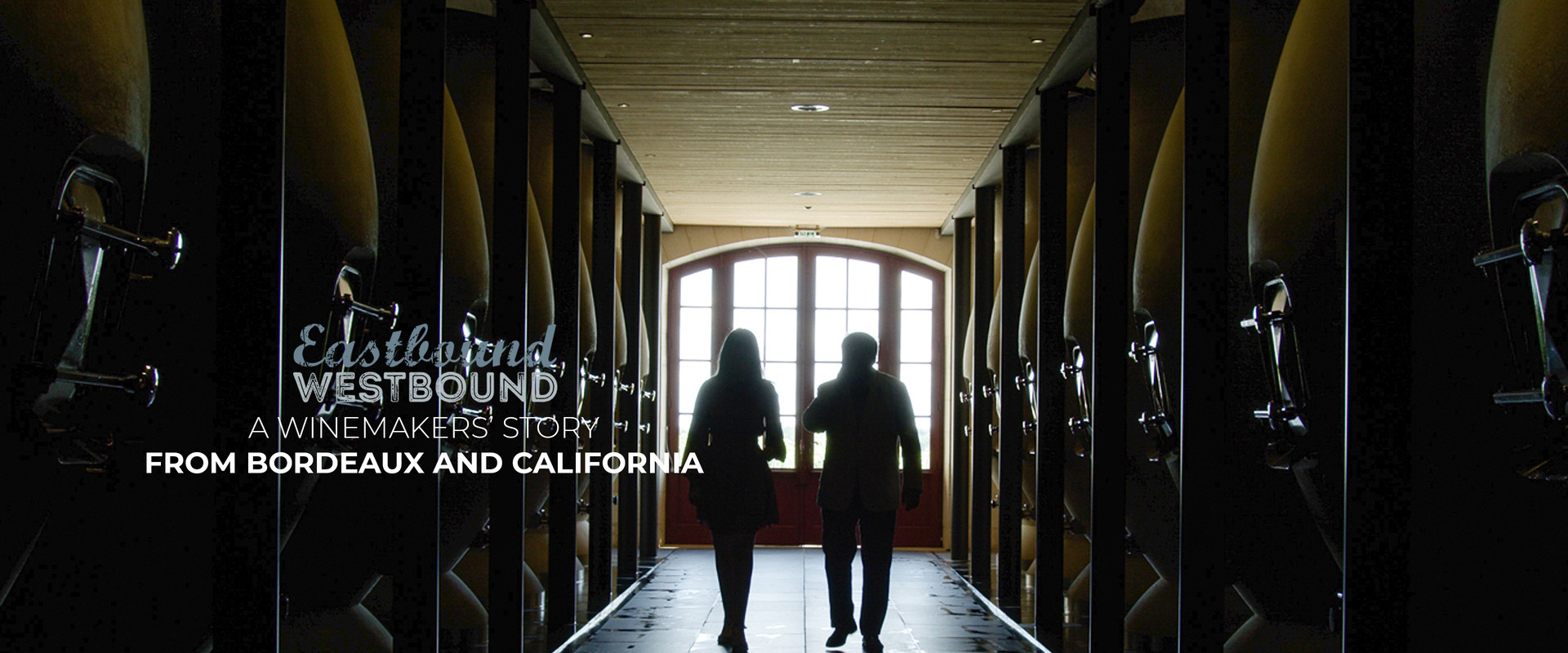 Eastbound Westbound: A Winemaker’s Story From Bordeaux and California