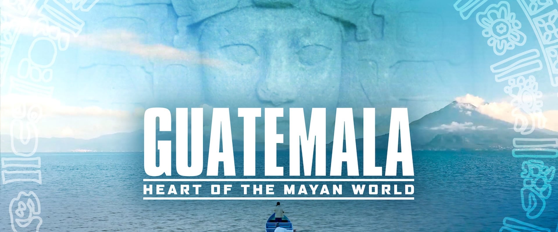 Guatemala: Corazón del Mundo Maya