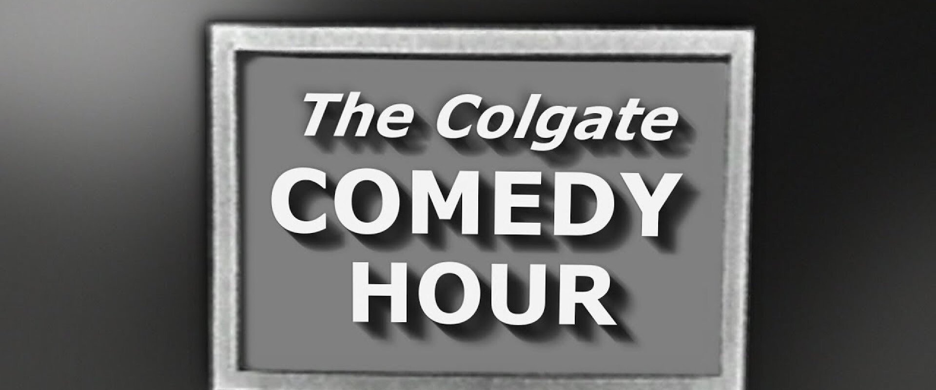 The Colgate Comedy Hour