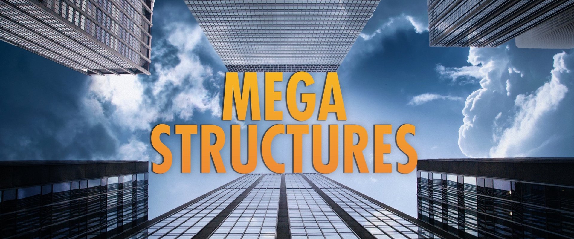 MegaStructures