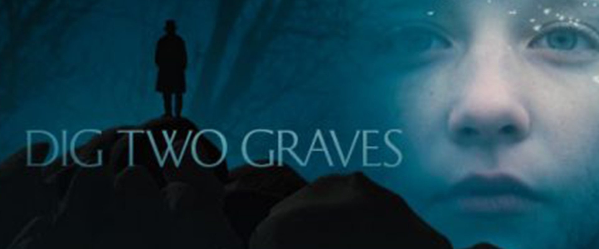 Dig Two Graves