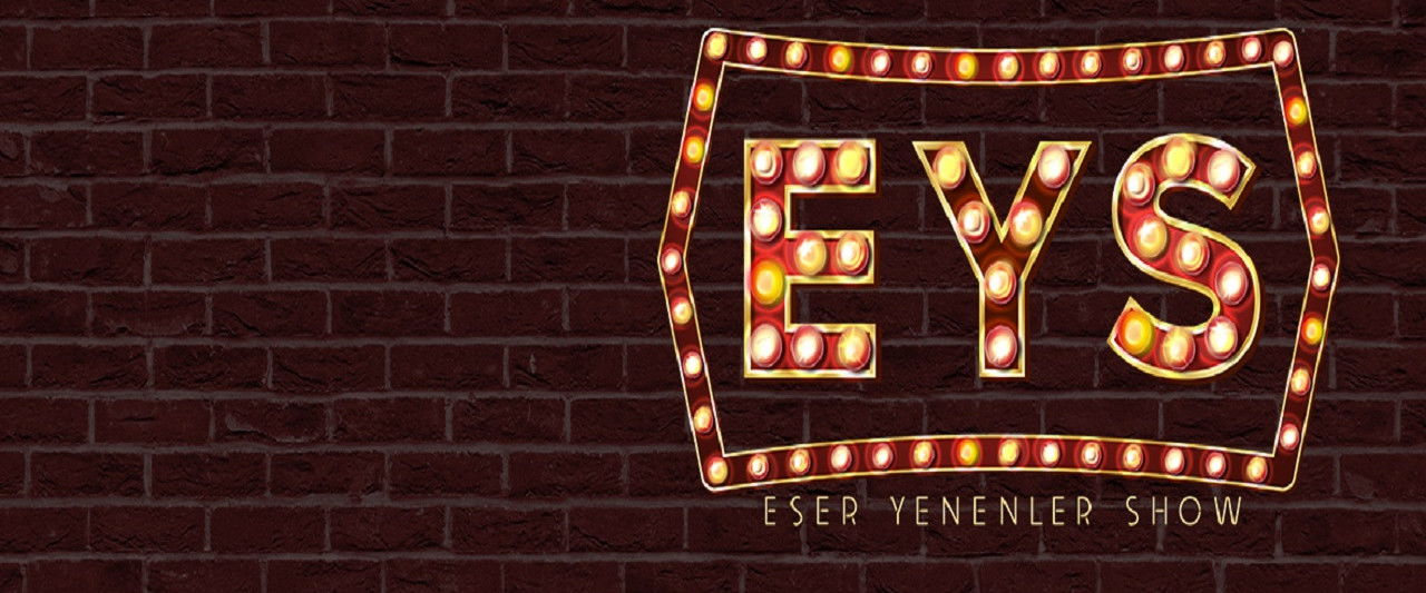 Eser Yenenler Show