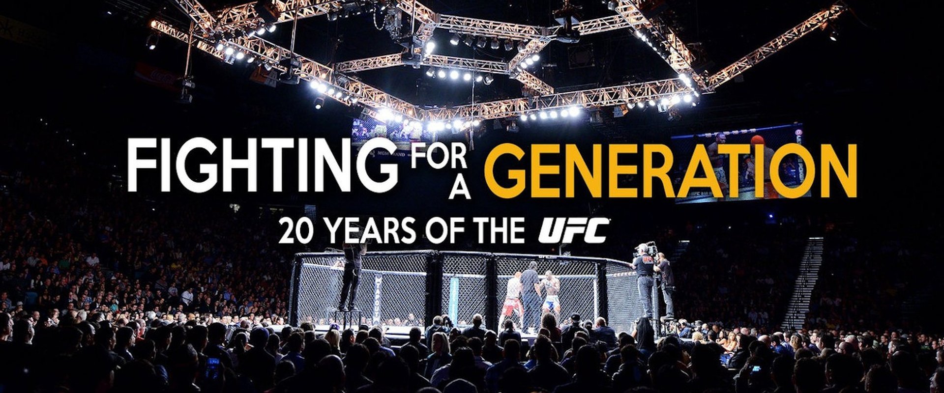Fighting for a Generation: 20 Years of the UFC