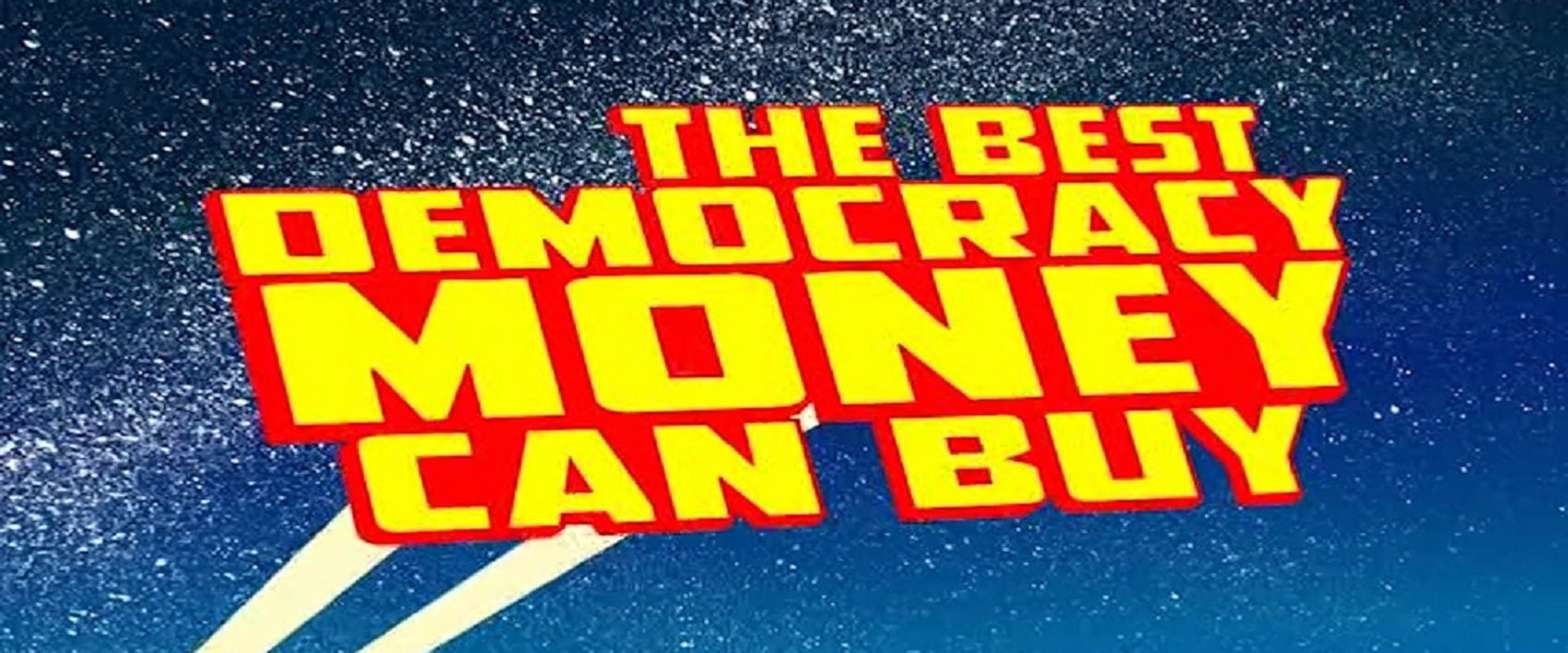 The Best Democracy Money Can Buy