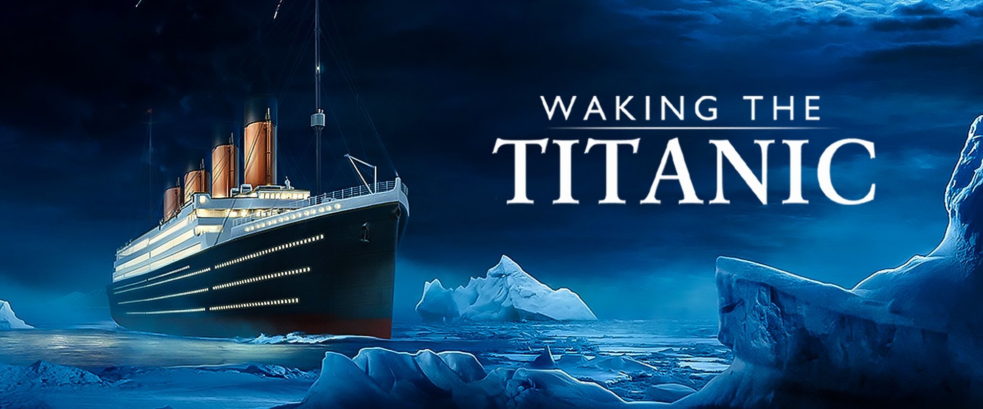 Waking The Titanic