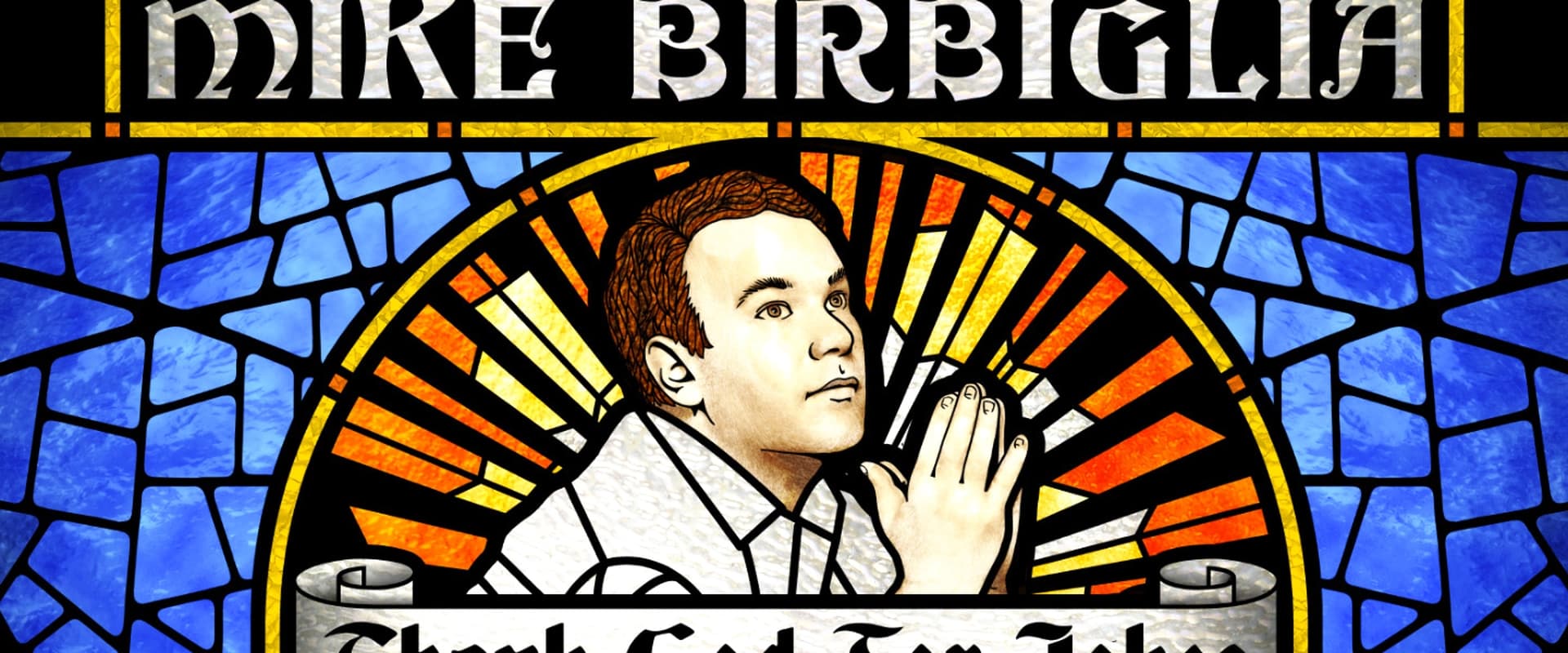 Mike Birbiglia: Thank God for Jokes