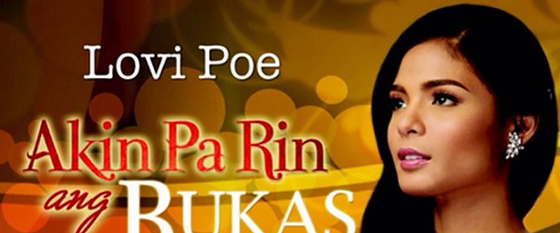 Akin Pa Rin ang Bukas