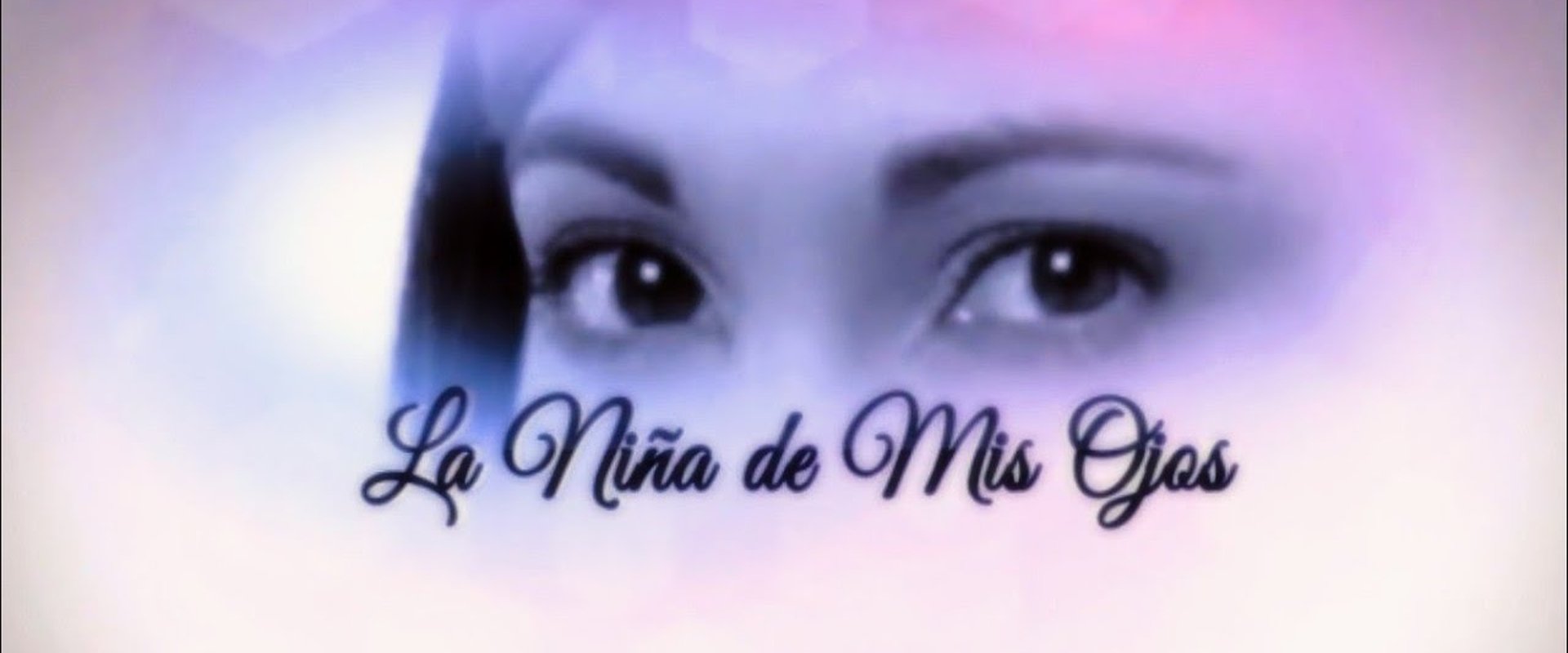 La niña de mis ojos