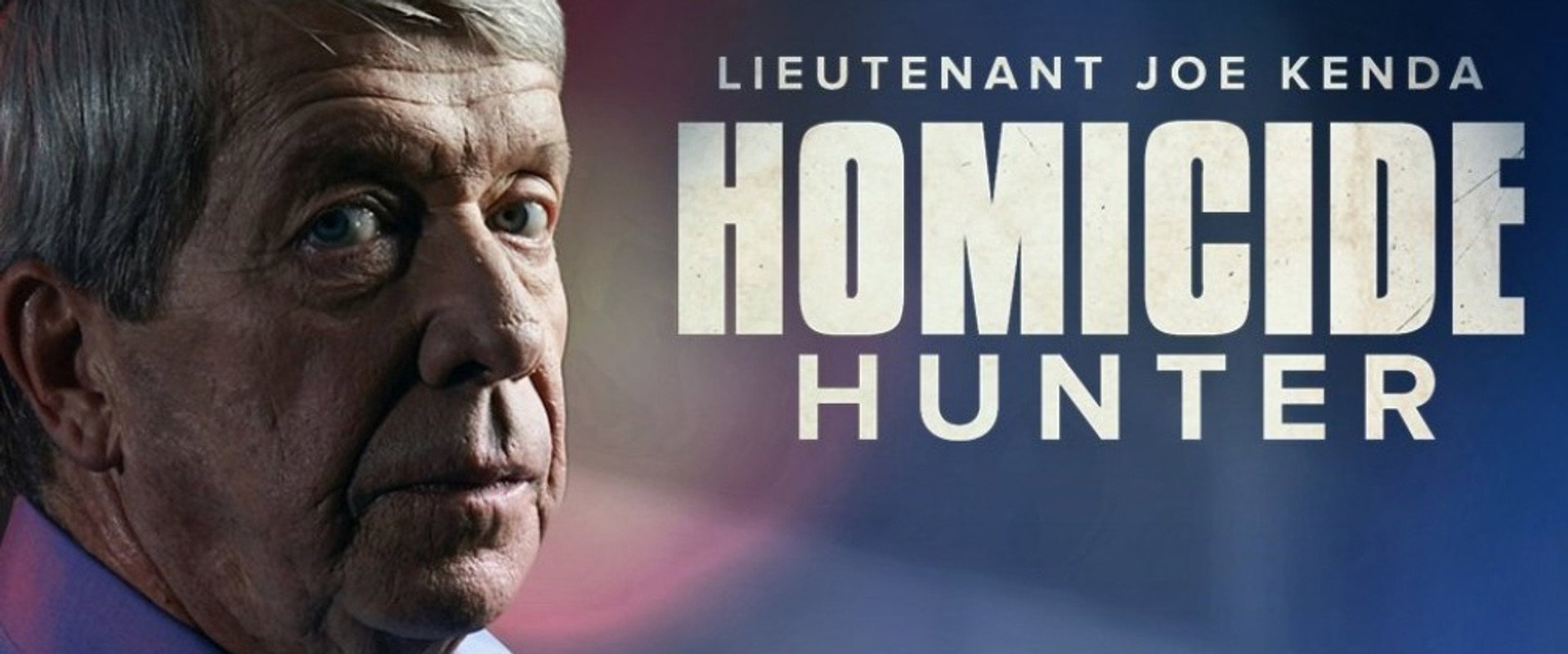 Homicide Hunter: Lt Joe Kenda