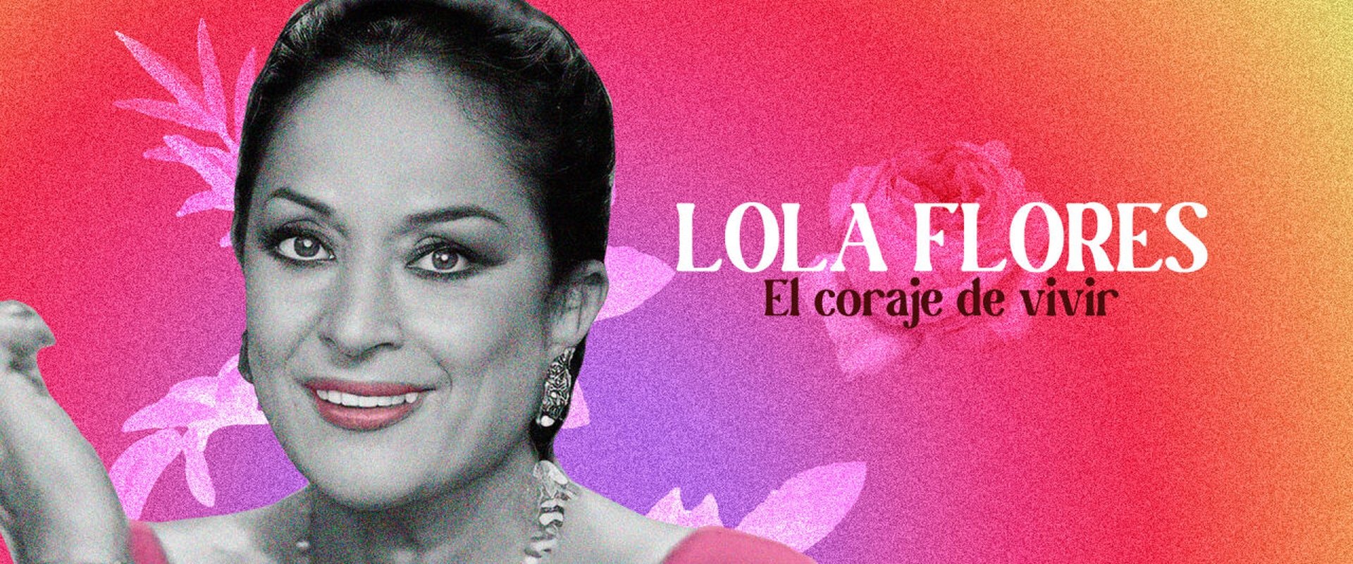 Lola Flores: El Coraje De Vivir