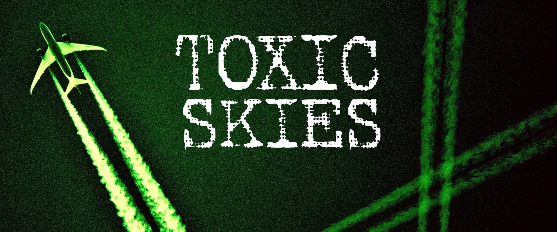 Toxic Skies