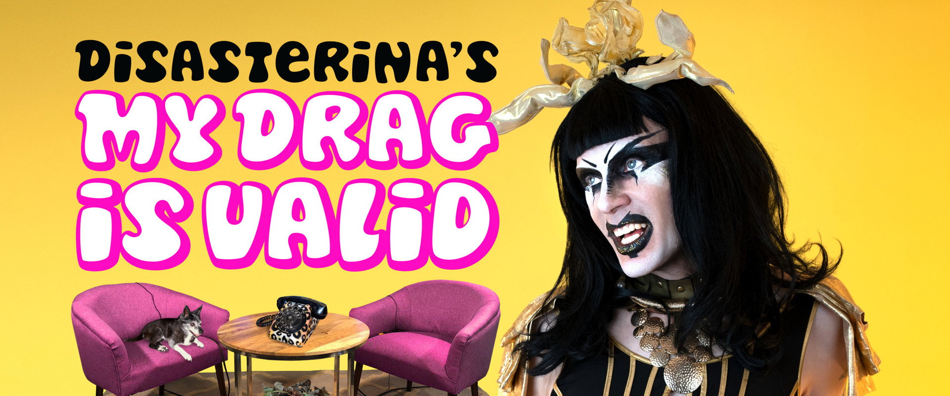 Disasterina's My Drag Is Valid's banner image