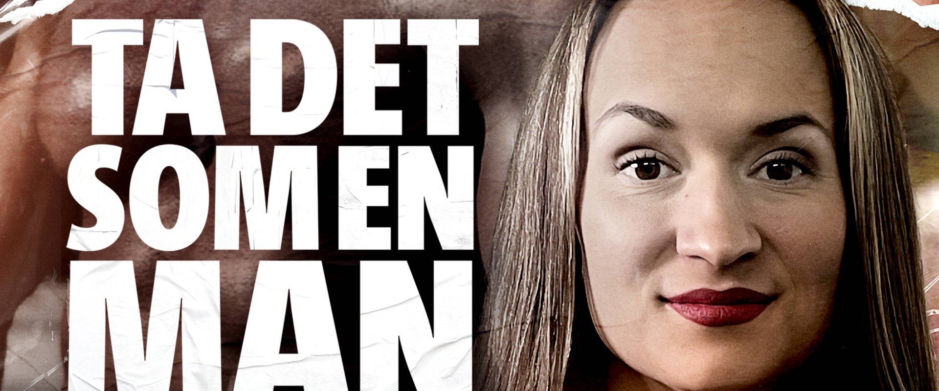 Ta det som en man