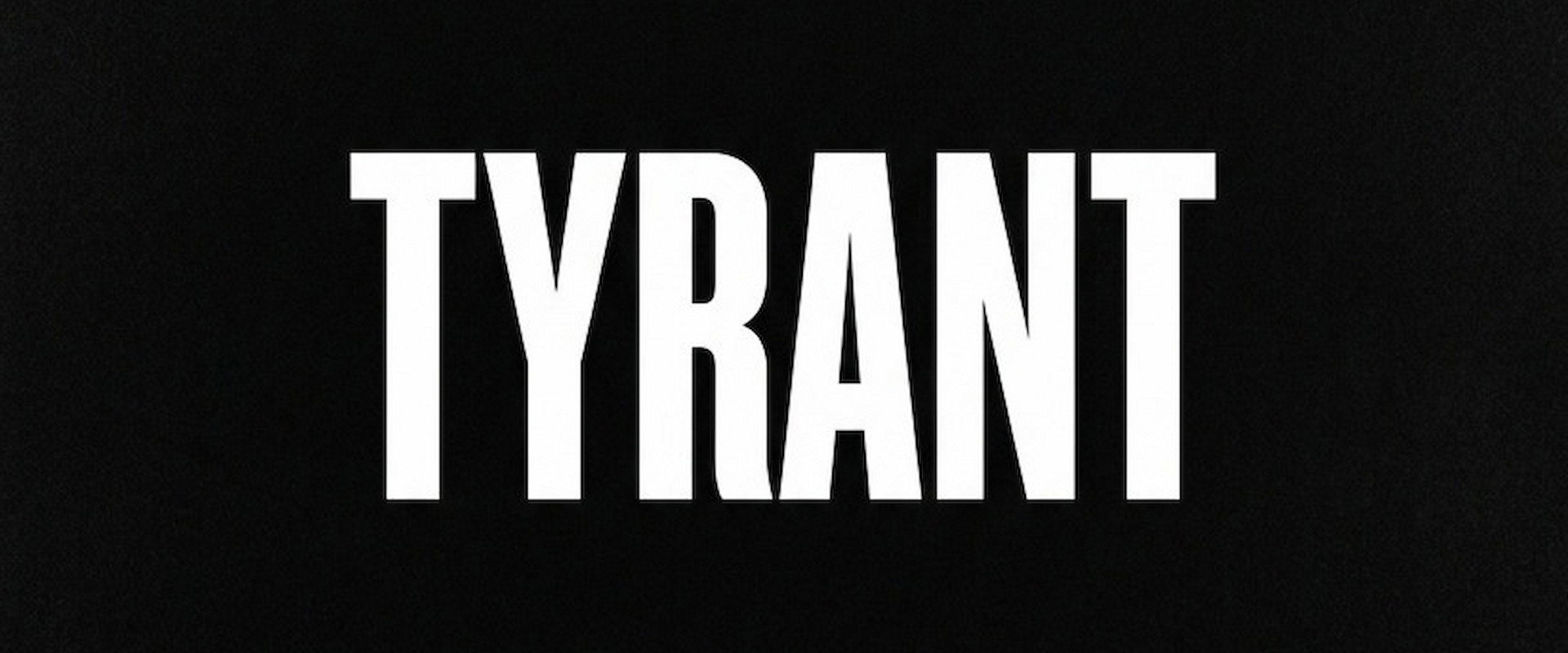 Tyrant's banner image