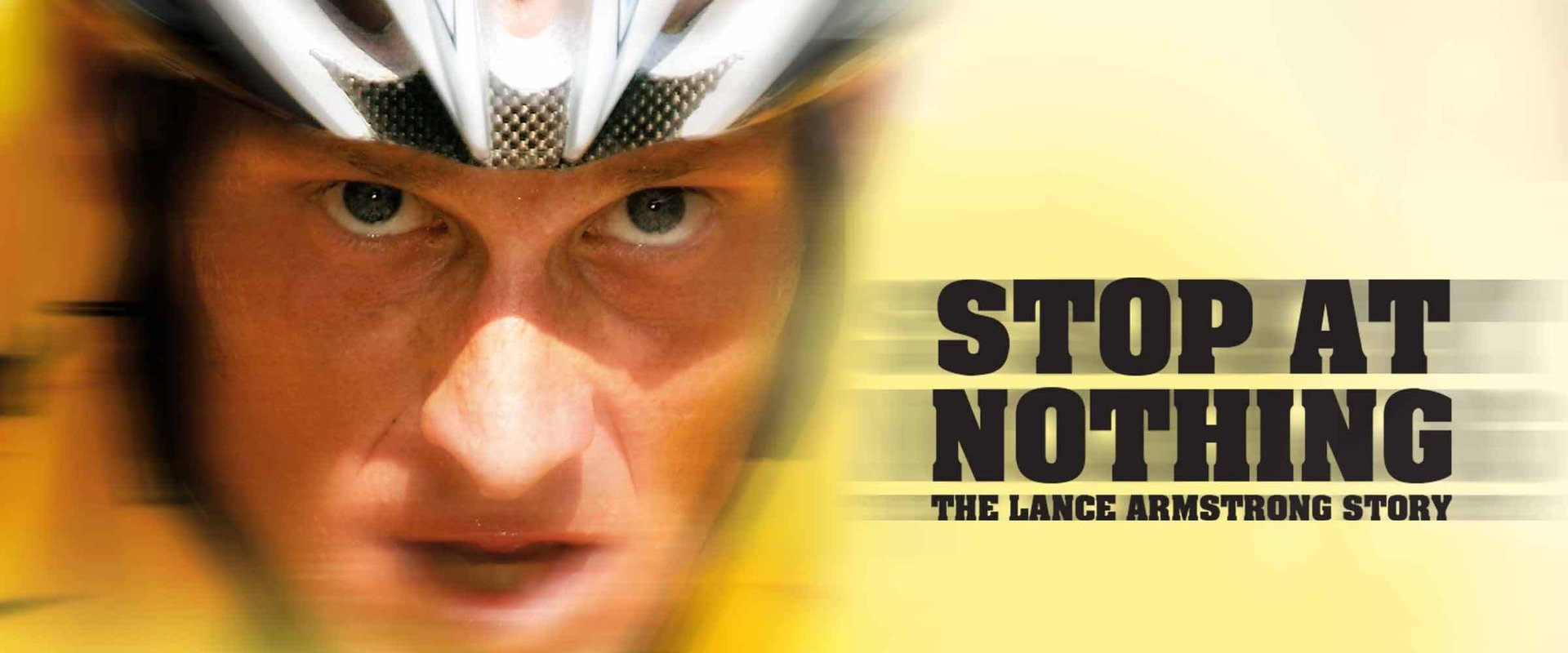 Stop at Nothing: The Lance Armstrong Story