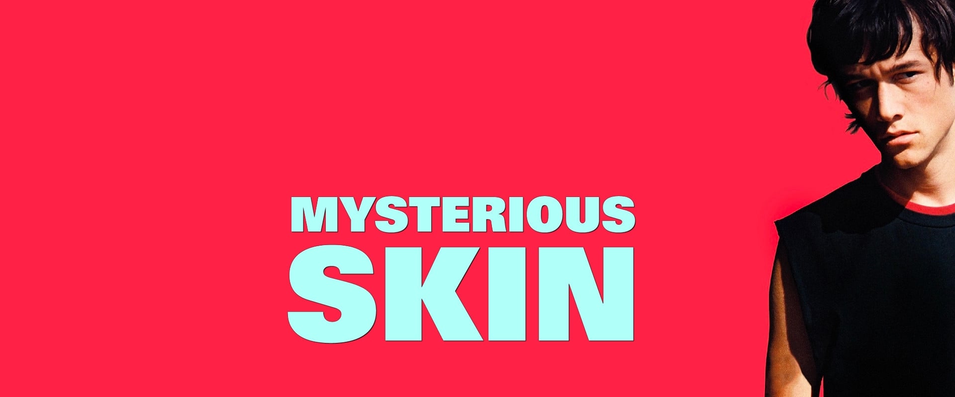 Mysterious Skin - Pele Misteriosa