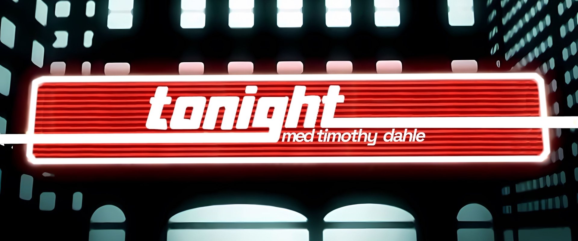 Tonight Med Timothy Dahle