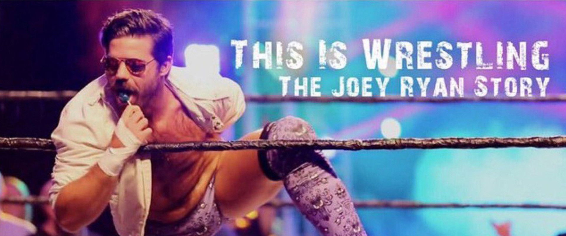 This Is Wrestling: The Joey Ryan Story's banner image