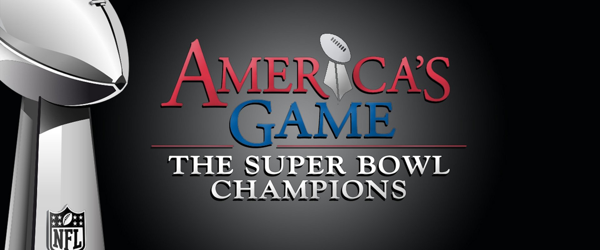 America's Game: The Super Bowl Champions