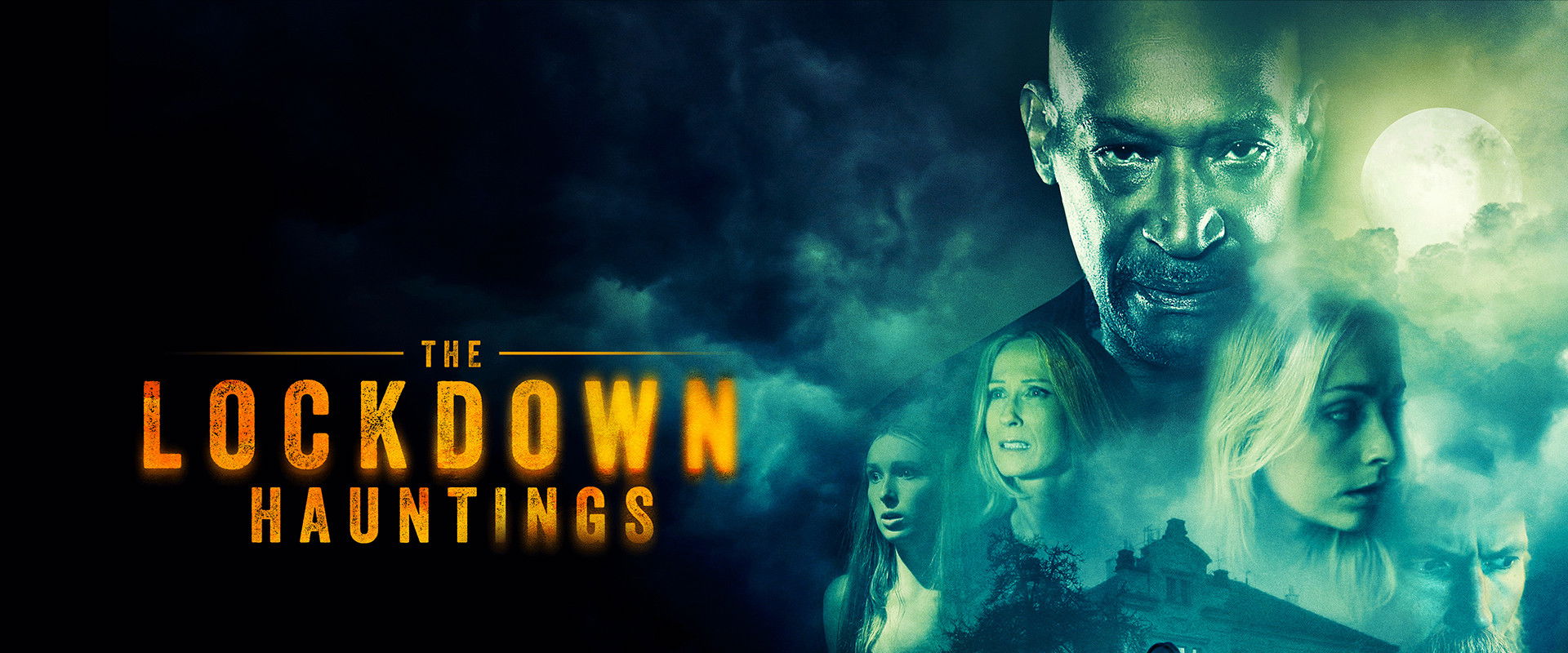 The Lockdown Hauntings