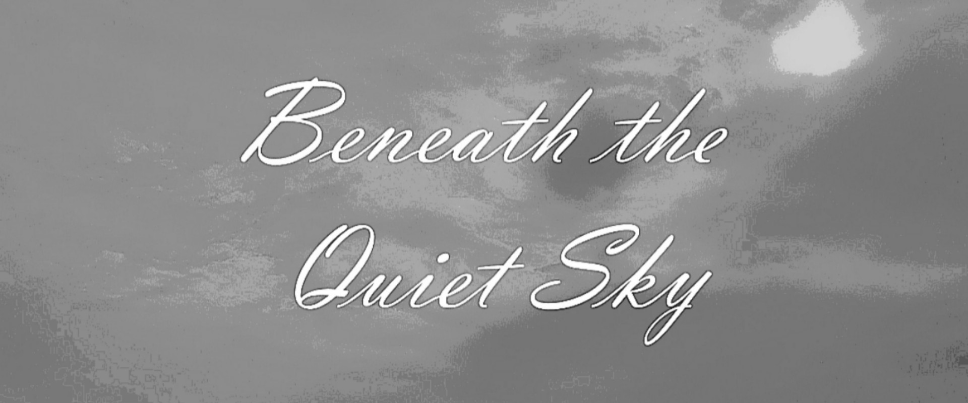 Beneath the Quiet Sky's banner image