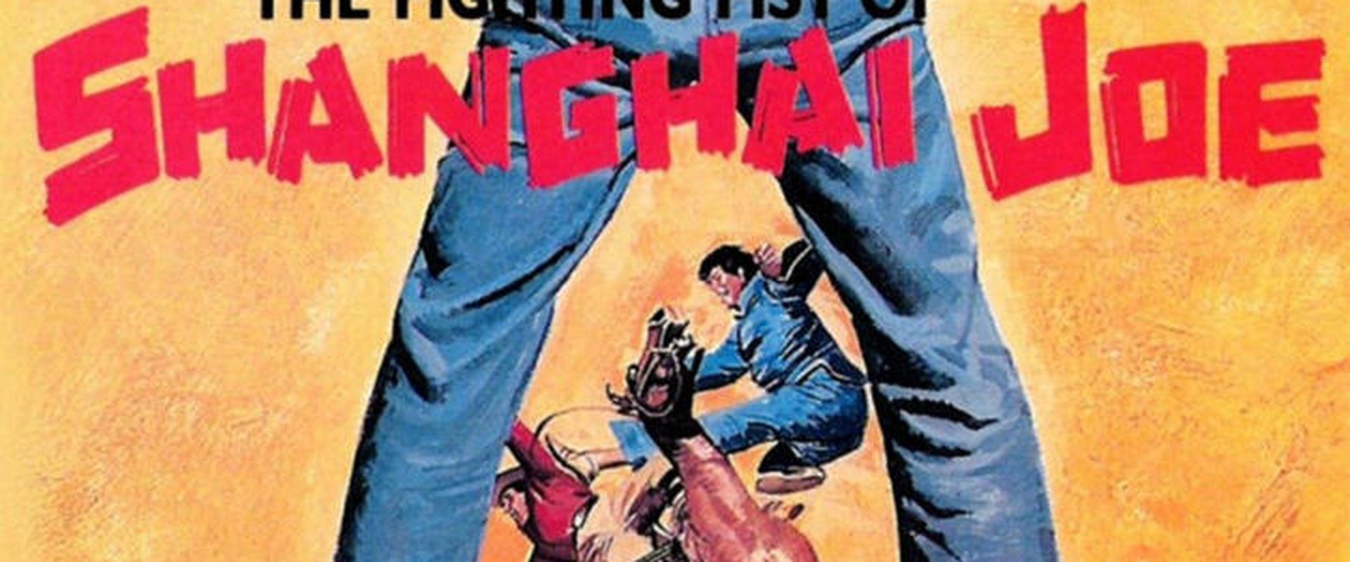 The Fighting Fists of Shanghai Joe