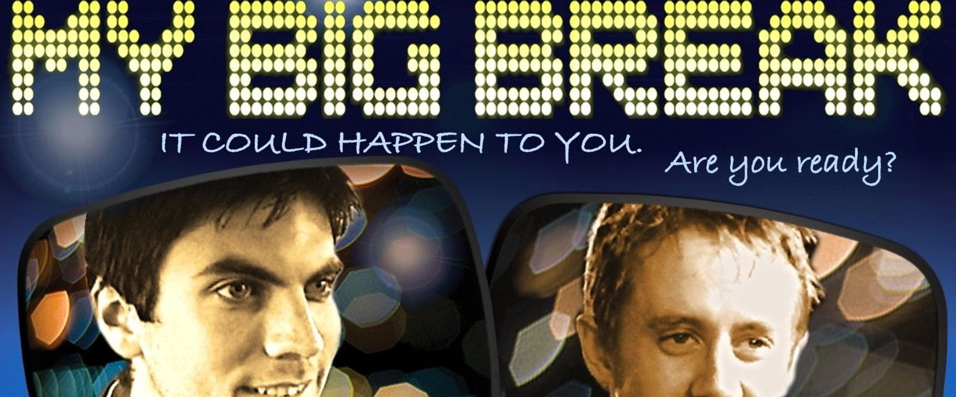 My Big Break's banner image