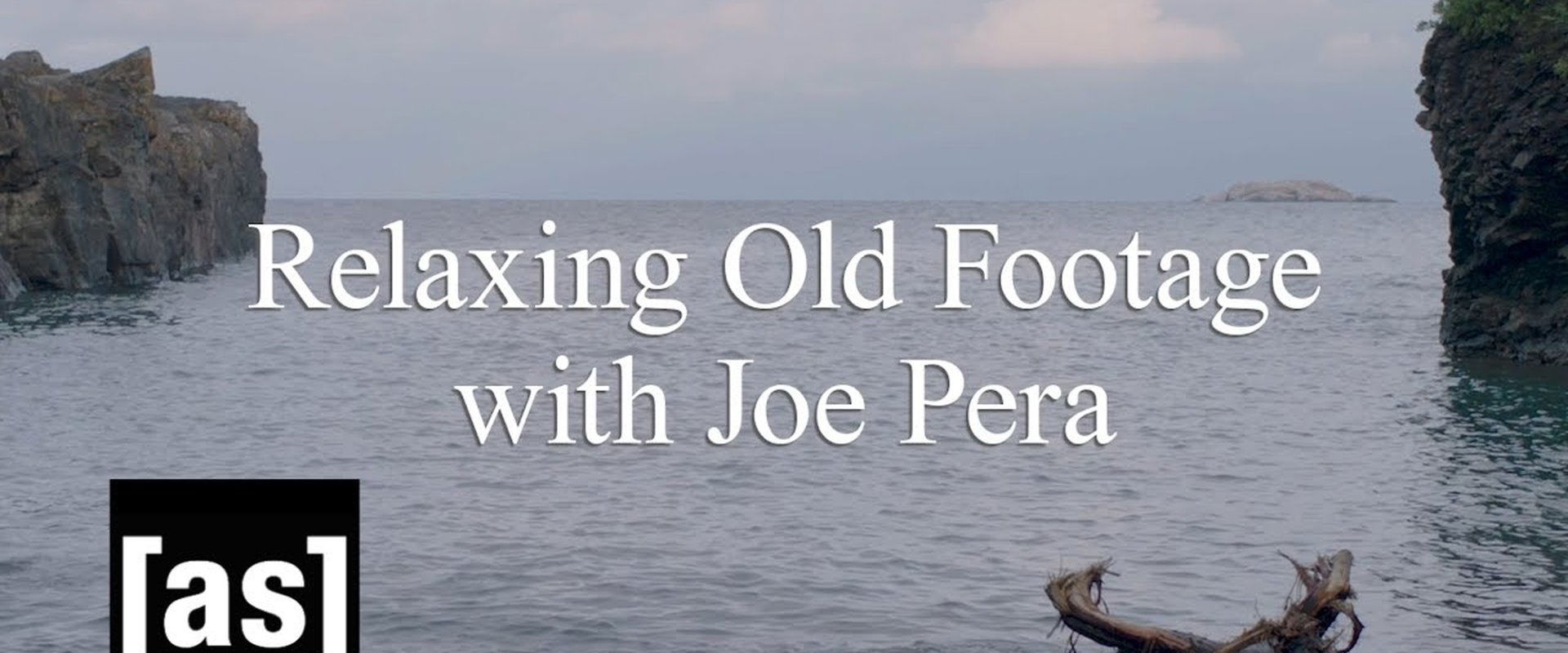 Relaxing Old Footage With Joe Pera