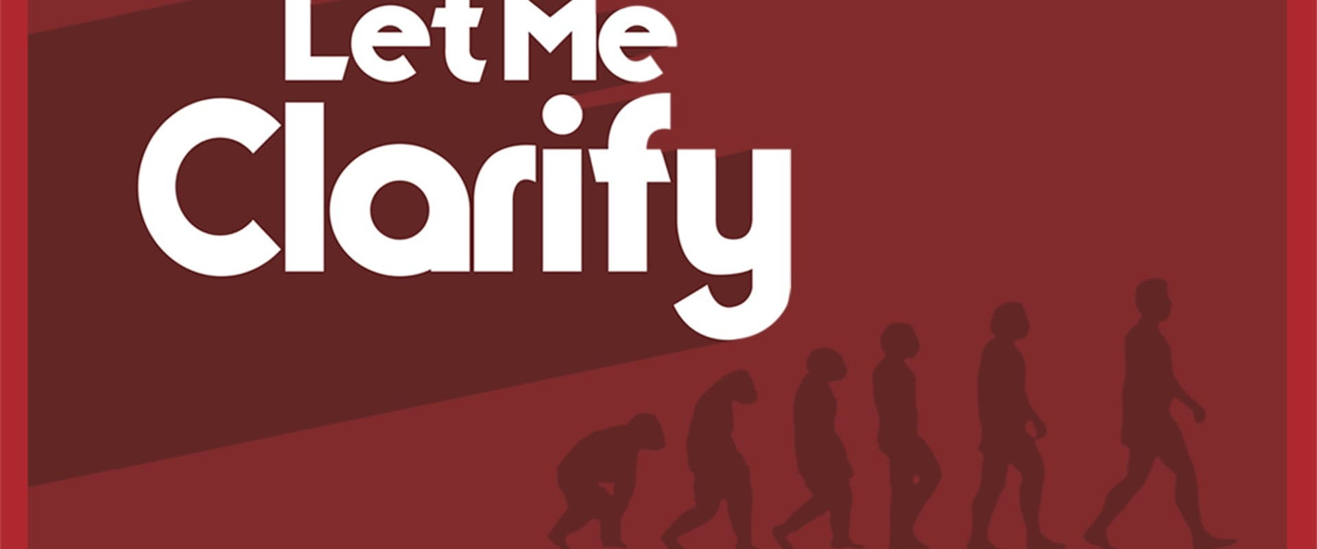 Let Me Clarify's banner image