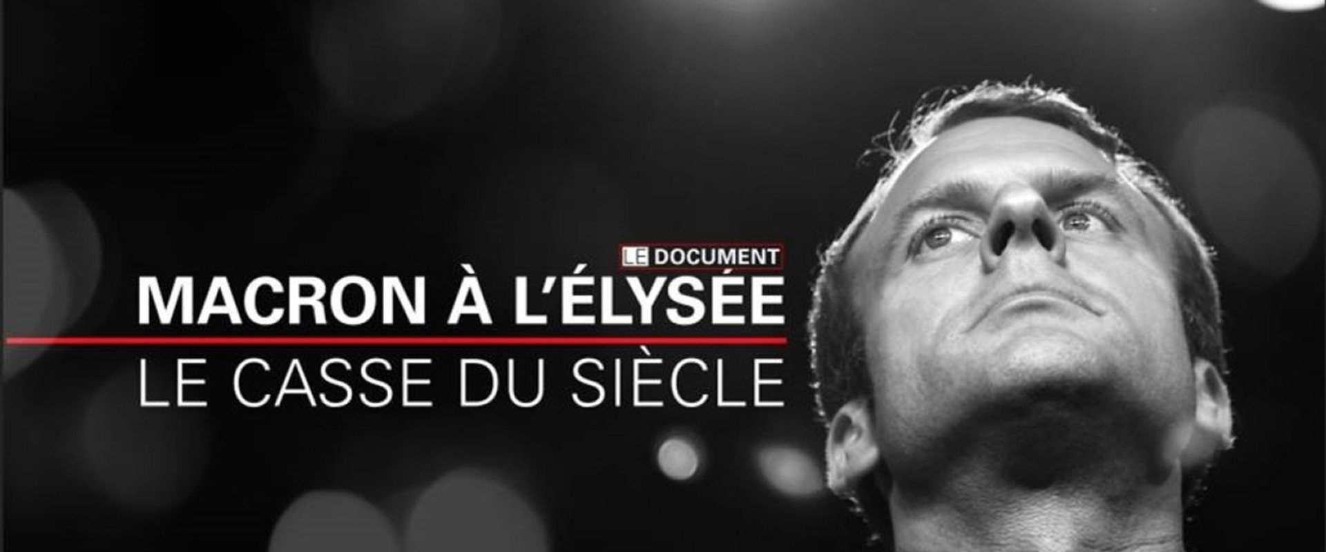 Macron à l'Elysée, le casse du siècle's banner image