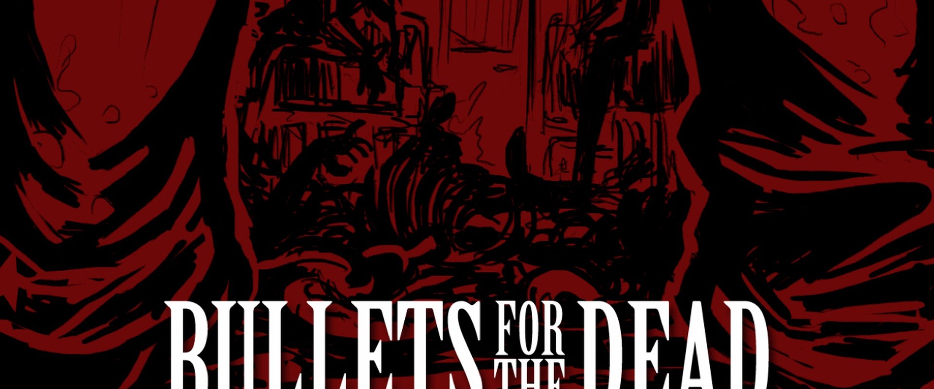Bullets for the Dead