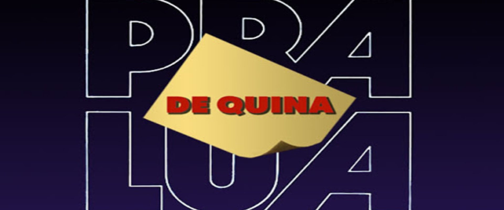 De Quina Pra Lua
