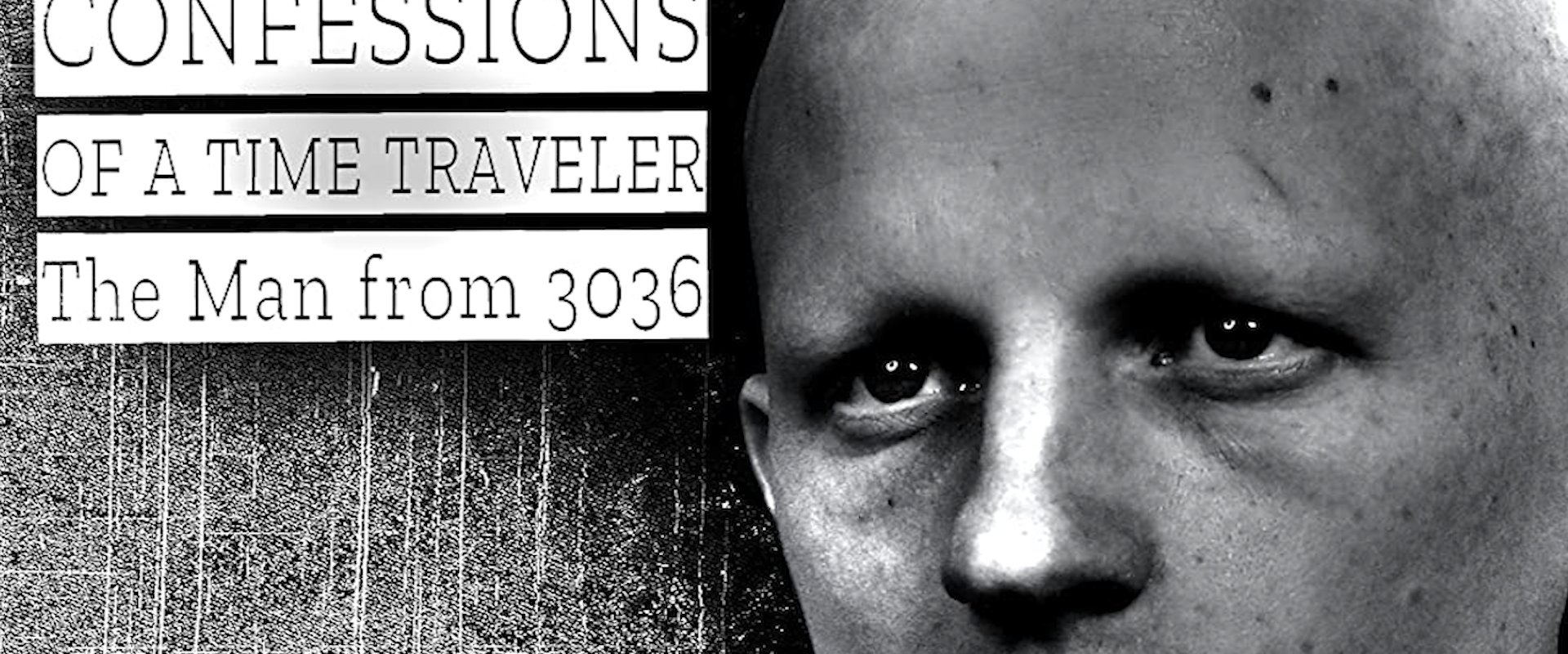 Confessions of a Time Traveler: The Man from 3036