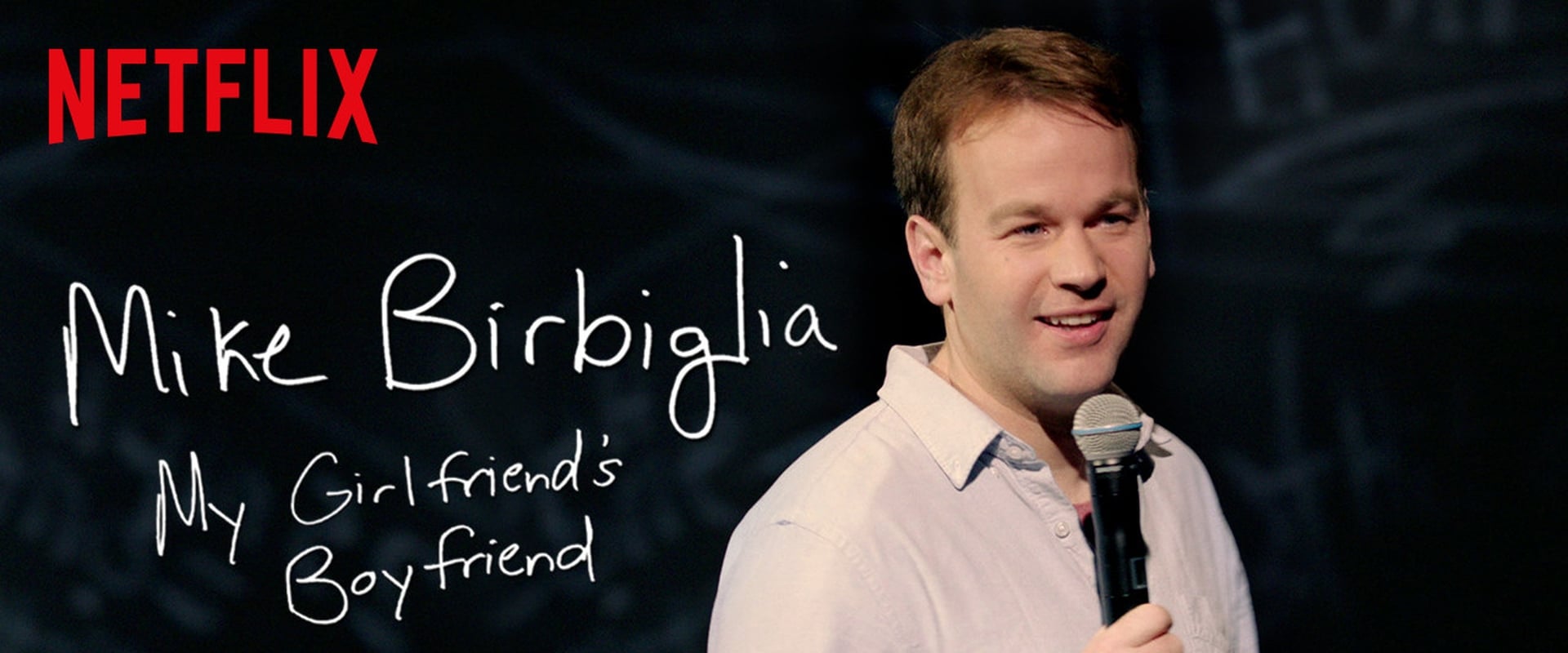 Mike Birbiglia: My Girlfriend's Boyfriend