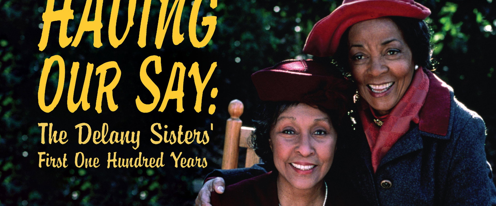 Having Our Say: The Delany Sisters' First 100 Years's banner image