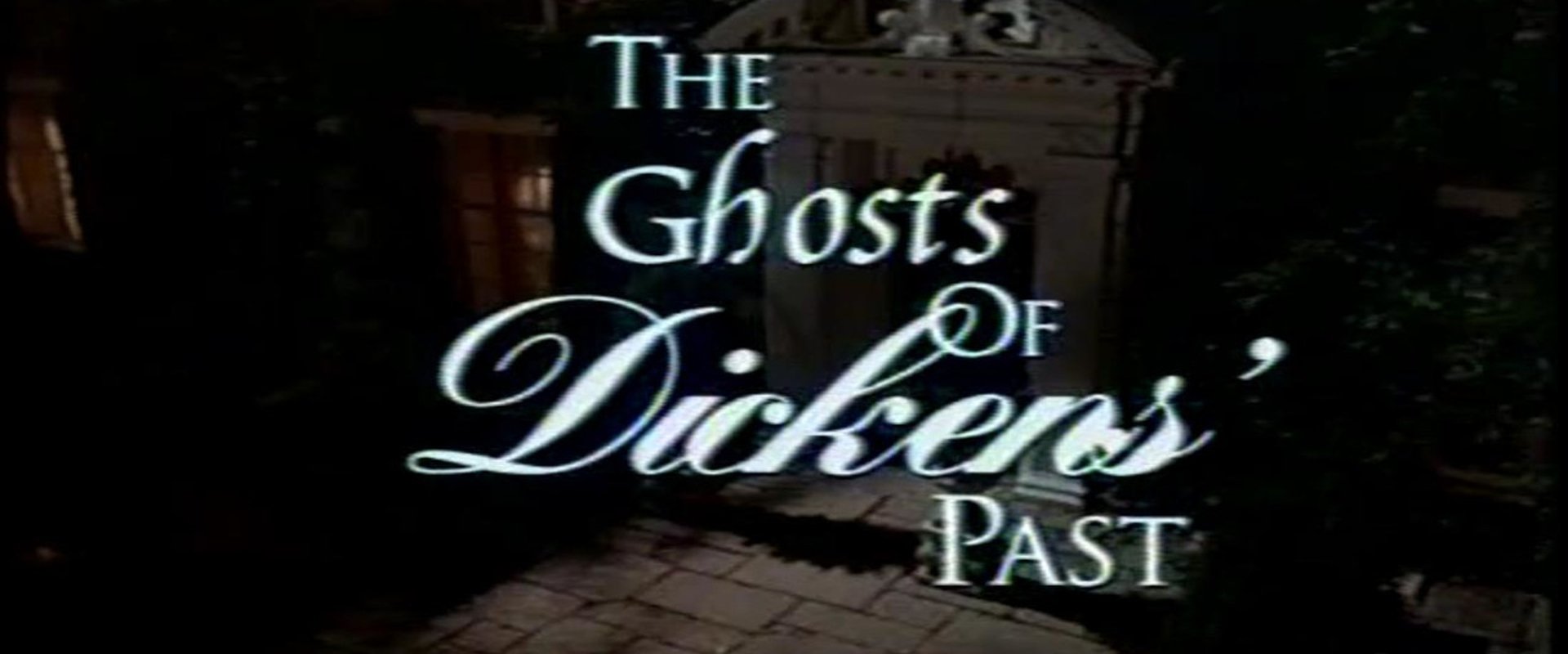 The Ghosts of Dickens' Past