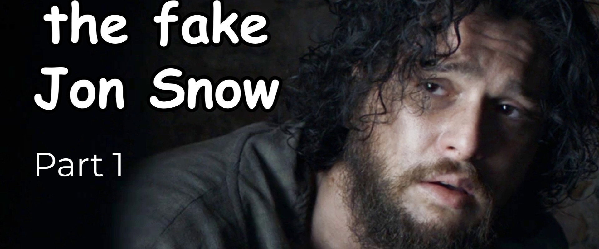 THE FAKE JON SNOW