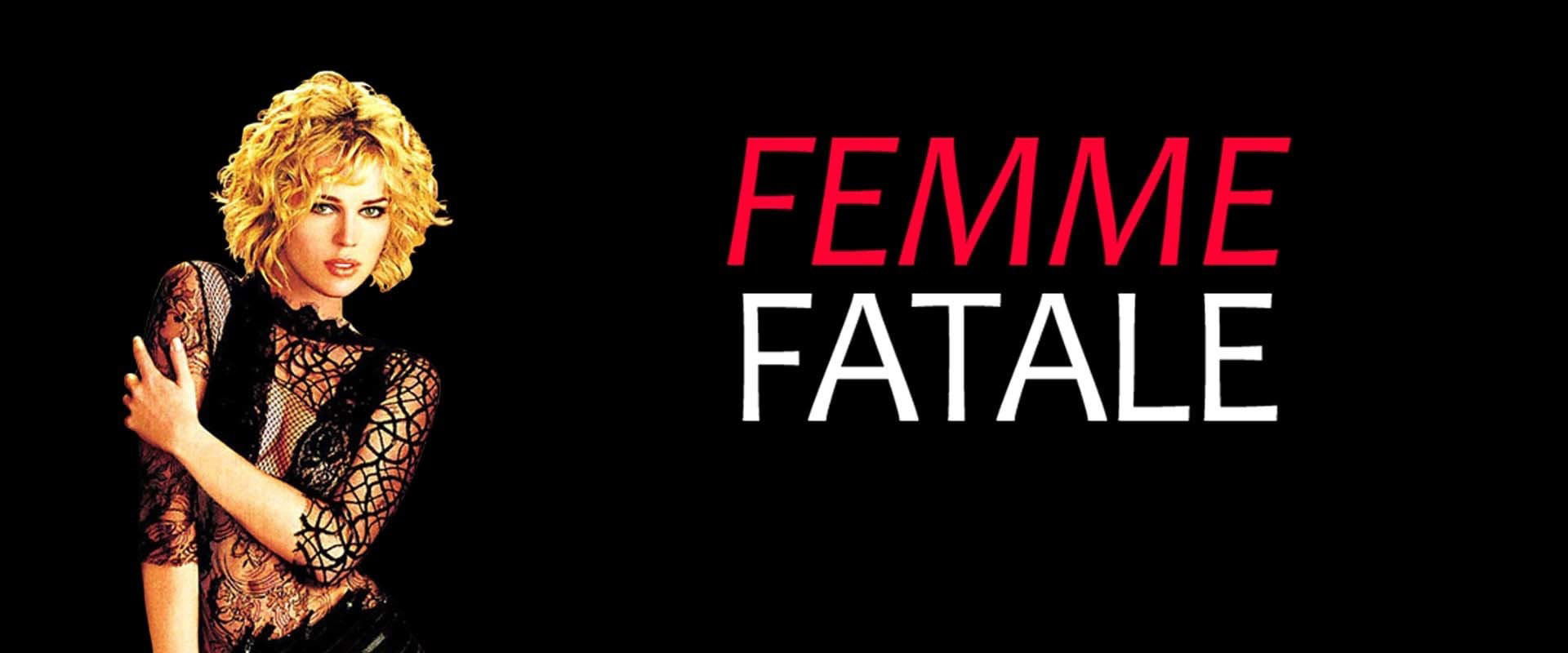 Femme Fatale