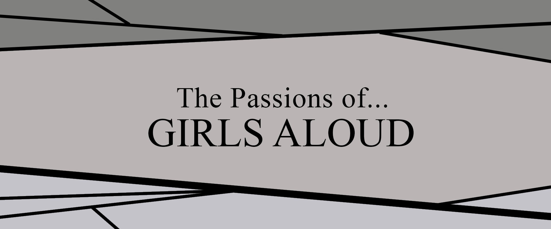 The Passions of Girls Aloud