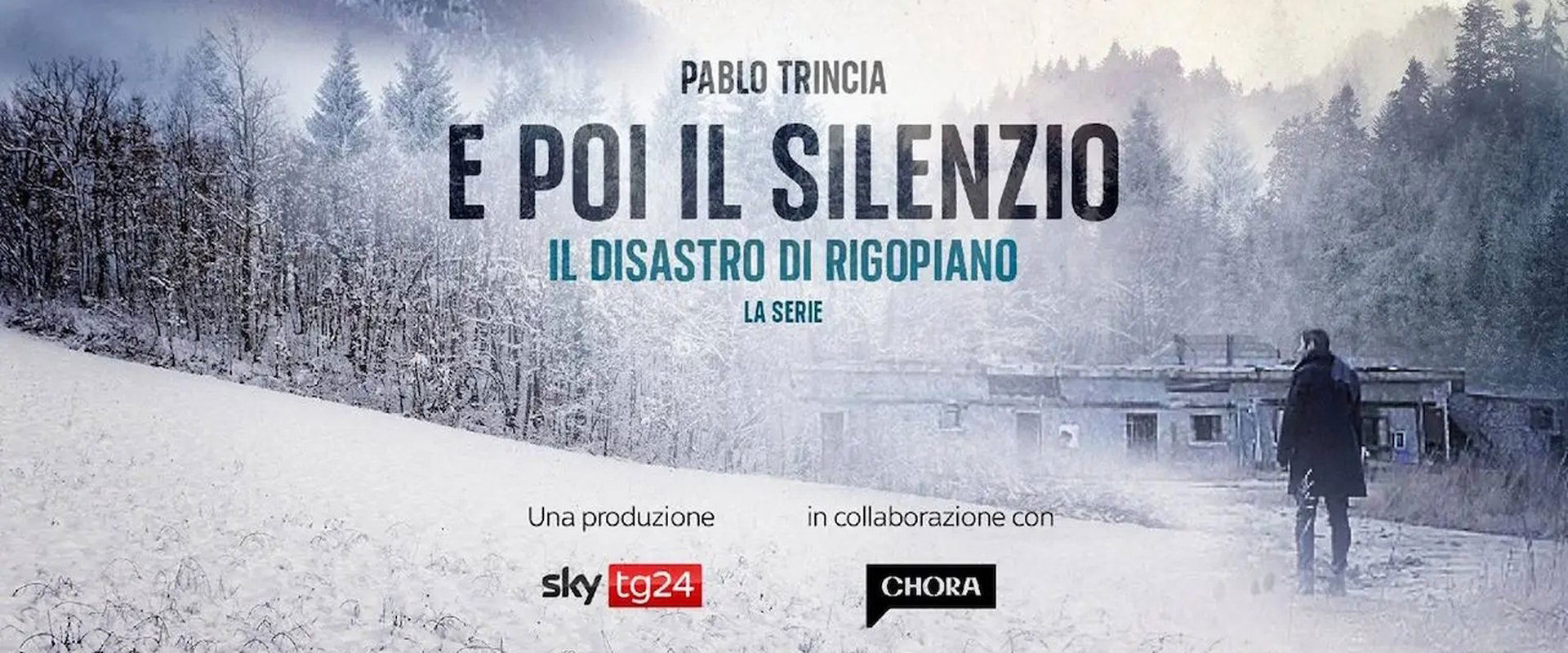 E poi il silenzio - Il disastro di Rigopiano - La serie