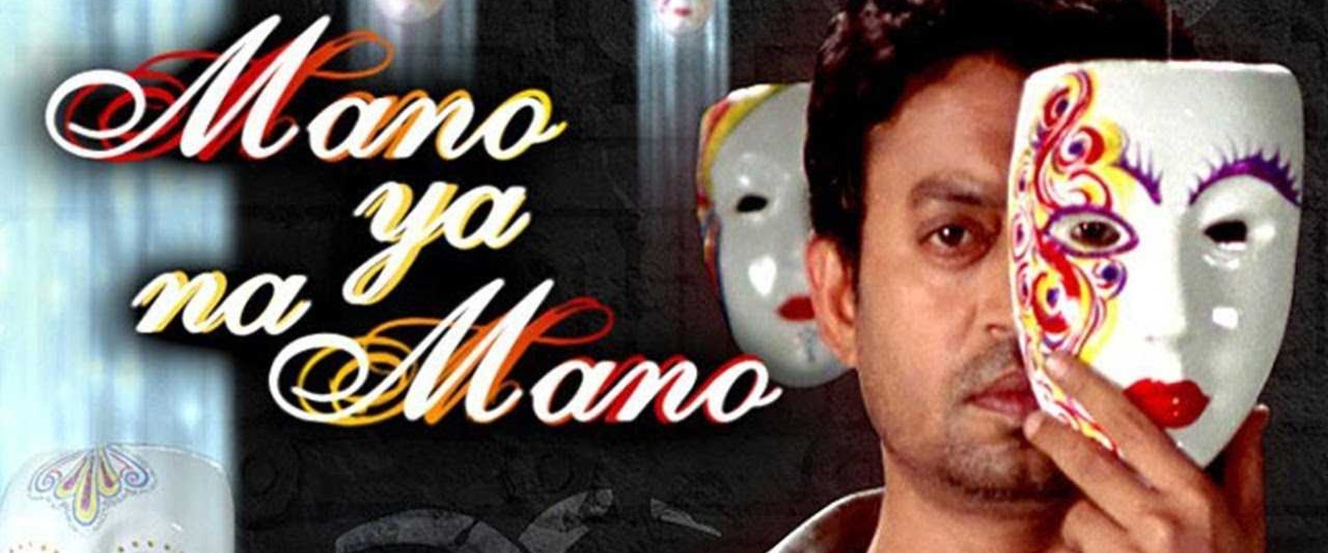 Mano Ya Na Mano